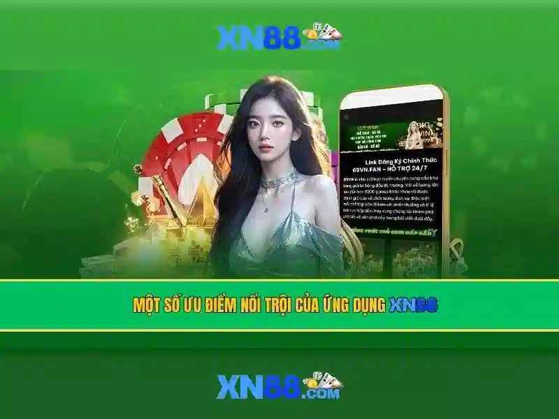 Ưu Điểm Nổi Bật Của XN88