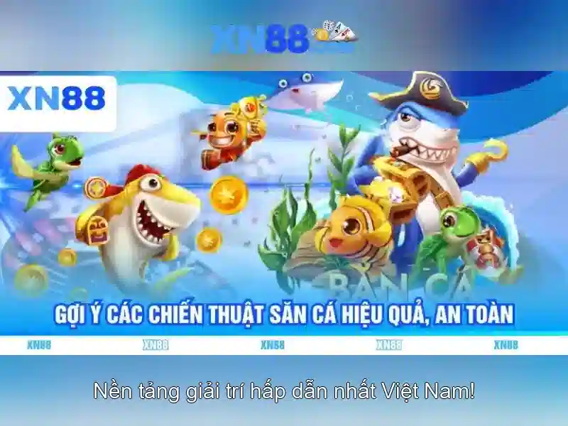 Tại Sao Nên Chọn XN88