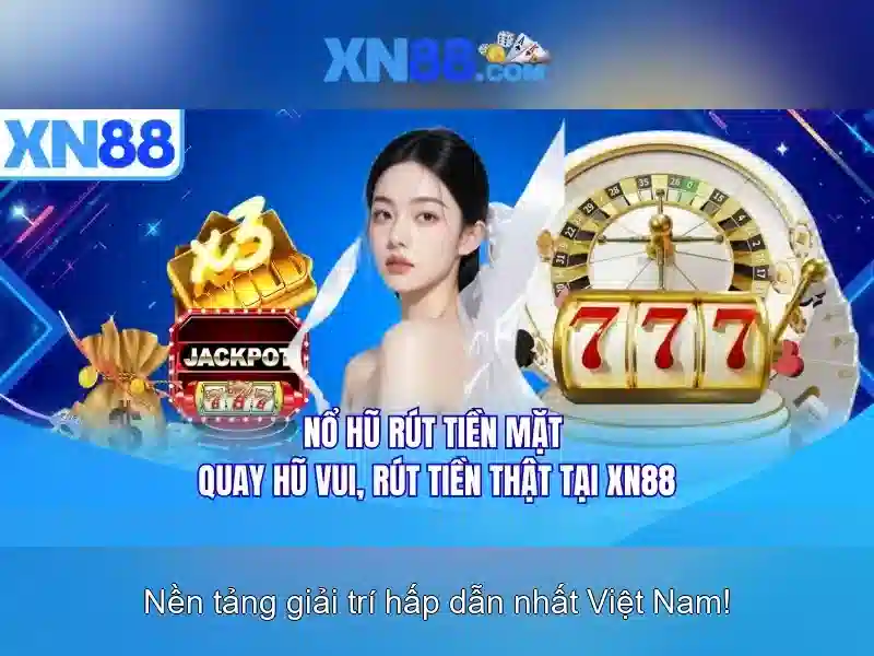 Kinh nghiệm chơi slot tại XN88