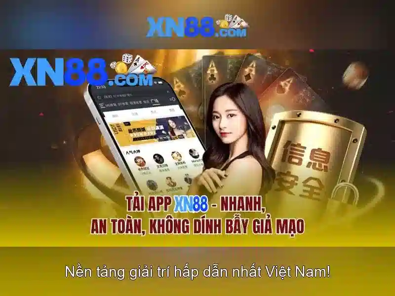Tại sao chọn app XN88